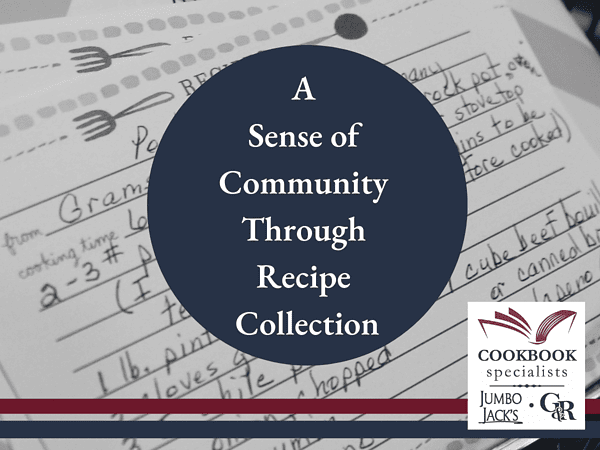 A Sense of Community Through Recipe Collection Blog Image