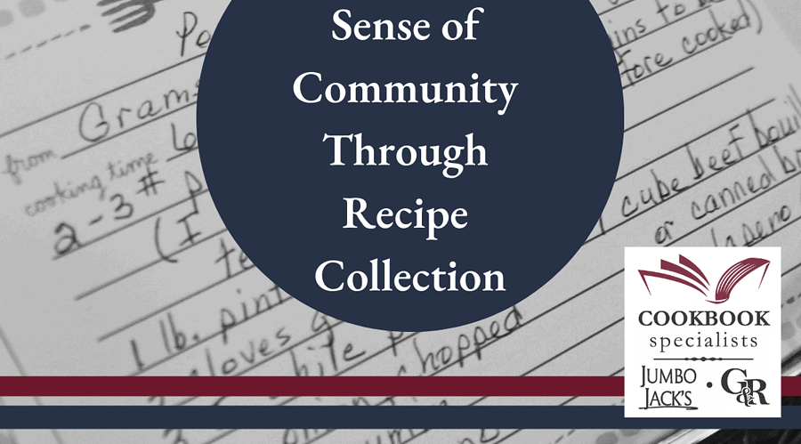 A Sense of Community Through Recipe Collection Blog Image