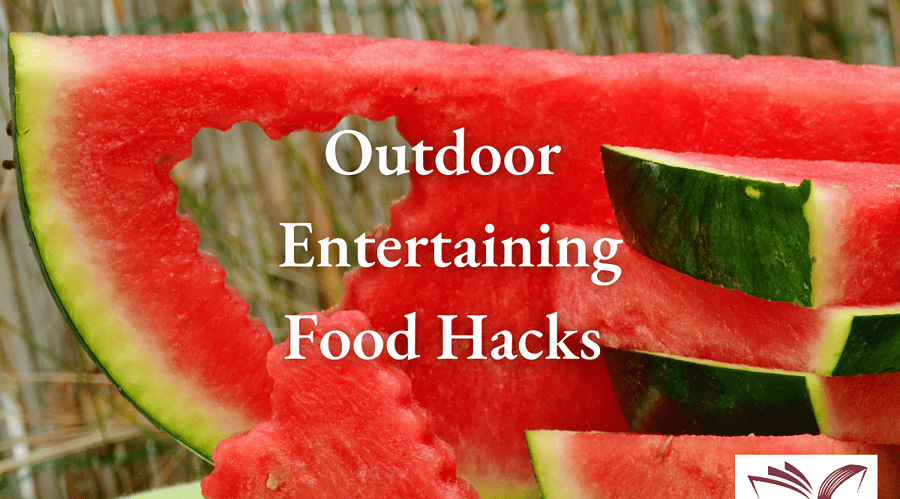 Outdoor Entertaining Food Hacks Blog Image