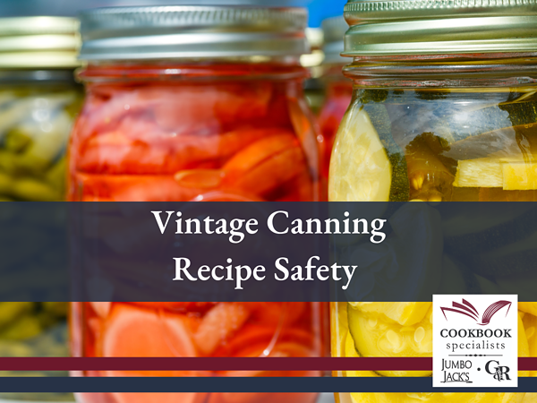 Vintage Canning Recipe Safety Blog Image