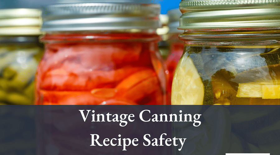 Vintage Canning Recipe Safety Blog Image