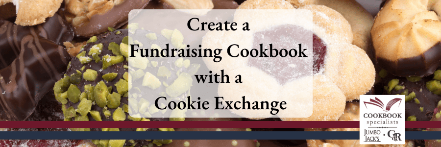 Creating a Fundraising Cookbook with a Cookie Exchange Blog Image