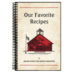 Abilene School Food Service Association Cookbook Our Favorite Recipes